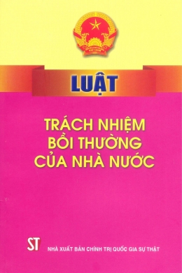 Luật số 10/2017/QH14 ngày 20/6/2017 của Quốc hội; Luật Trách nhiệm bồi thường của Nhà nước